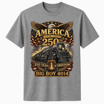 Big Boy 4014 Train USA 250th Anniversary Shirt