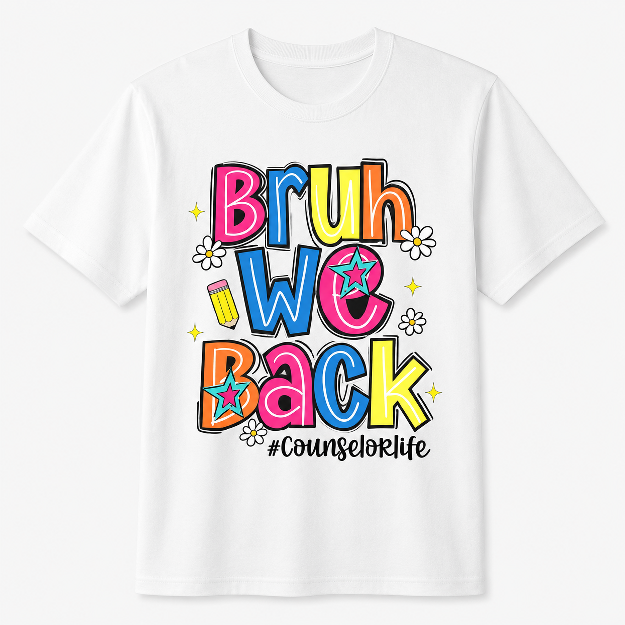 Bruh We Back Counselor Life First Day of School Funny Shirt