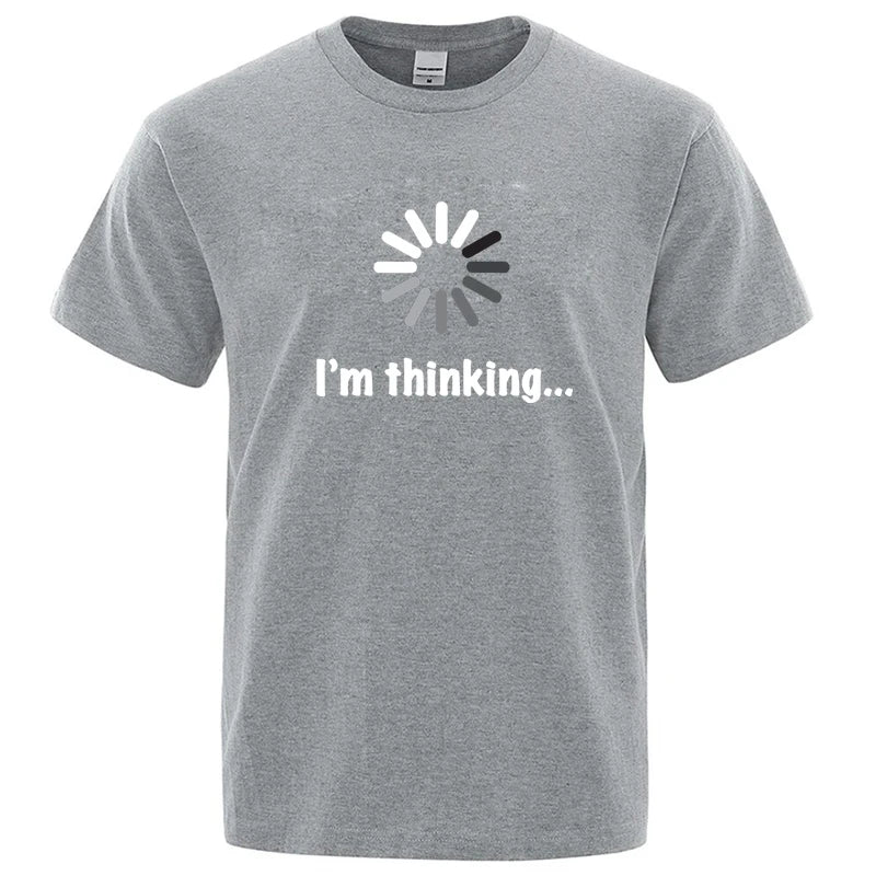 I'm Thinking Graphic T Shirt Funny Casual Streetwear Tee