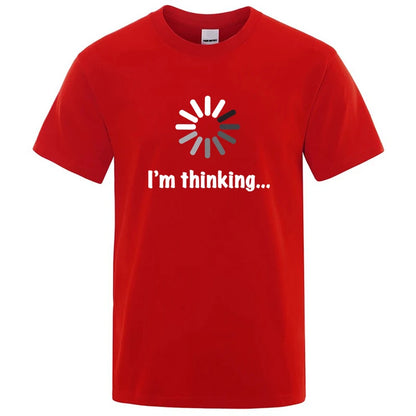 I'm Thinking Graphic T Shirt Funny Casual Streetwear Tee
