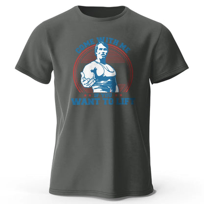 Come With Me If You Want To Lift Graphic T Shirt Oversized Cotton Tee