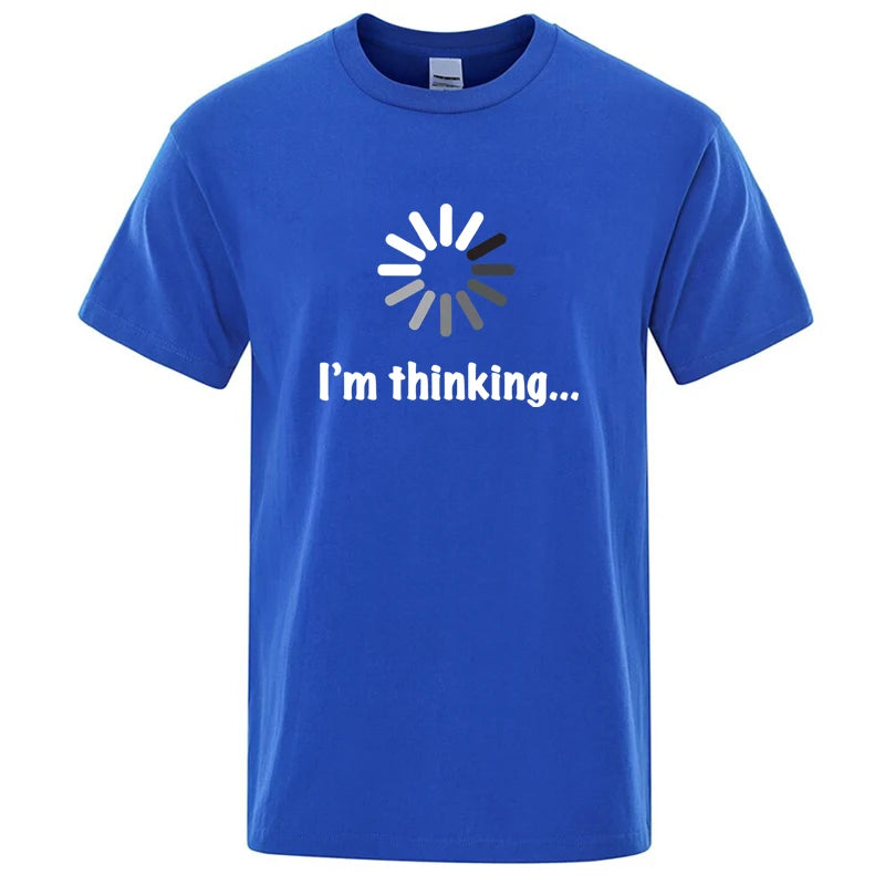 I'm Thinking Graphic T Shirt Funny Casual Streetwear Tee