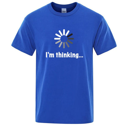 I'm Thinking Graphic T Shirt Funny Casual Streetwear Tee