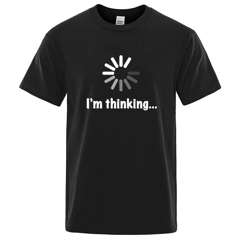 I'm Thinking Graphic T Shirt Funny Casual Streetwear Tee