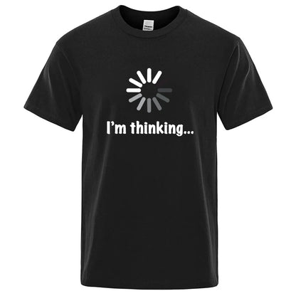 I'm Thinking Graphic T Shirt Funny Casual Streetwear Tee