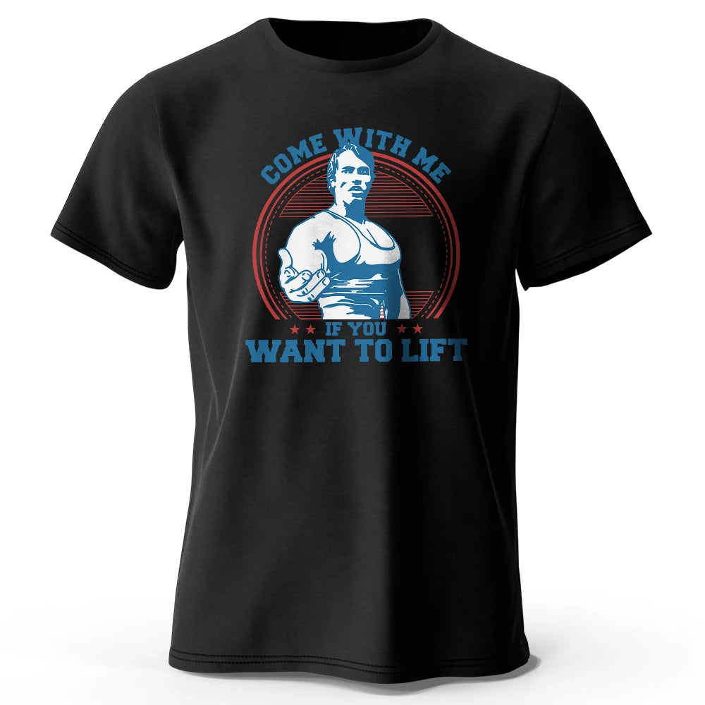 Come With Me If You Want To Lift Graphic T Shirt Oversized Cotton Tee