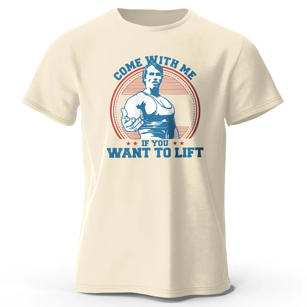 Come With Me If You Want To Lift Graphic T Shirt Oversized Cotton Tee