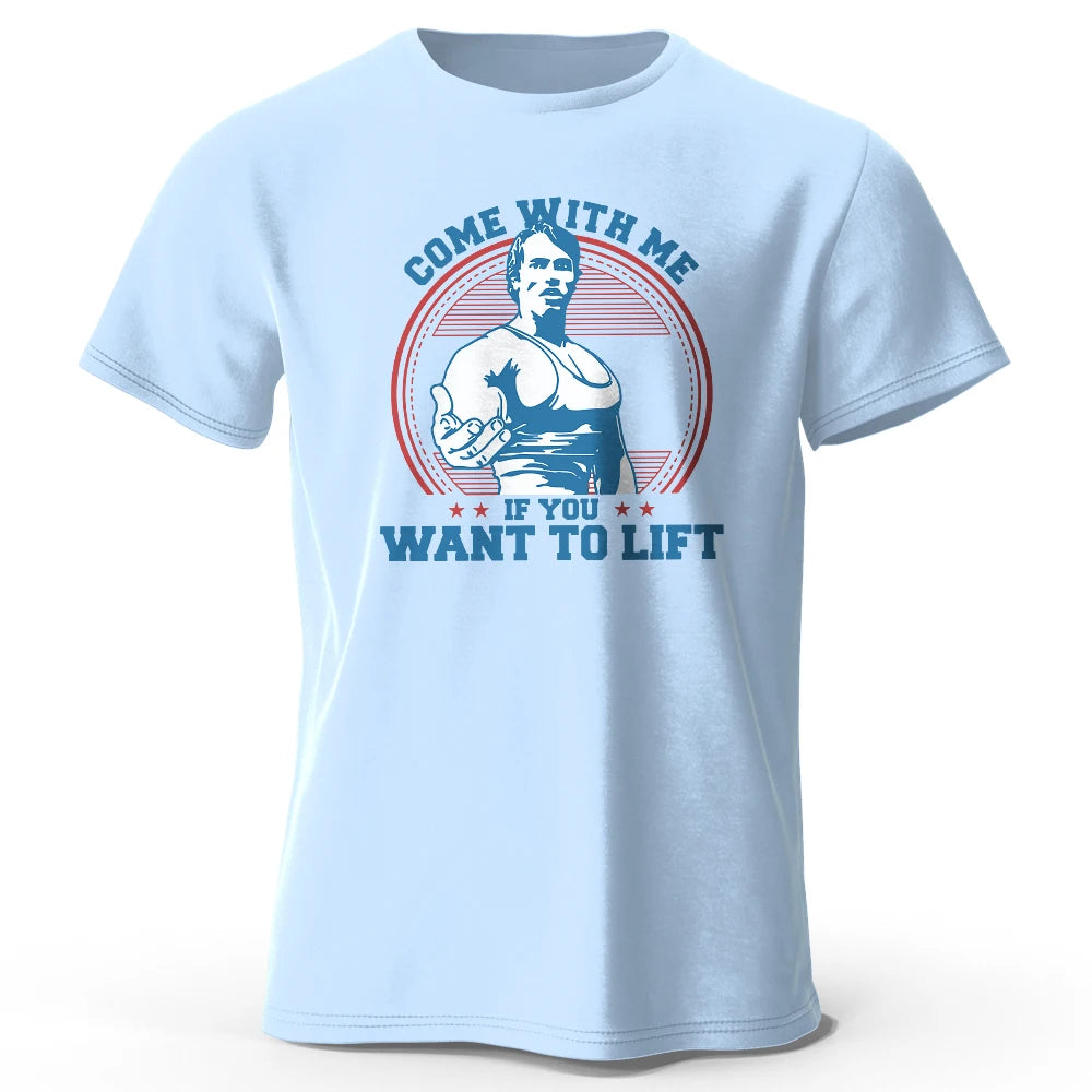 Come With Me If You Want To Lift Graphic T Shirt Oversized Cotton Tee