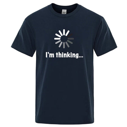 I'm Thinking Graphic T Shirt Funny Casual Streetwear Tee