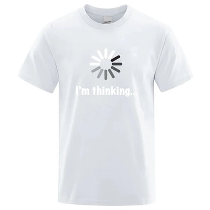 I'm Thinking Graphic T Shirt Funny Casual Streetwear Tee