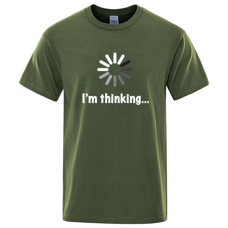 I'm Thinking Graphic T Shirt Funny Casual Streetwear Tee