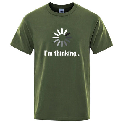 I'm Thinking Graphic T Shirt Funny Casual Streetwear Tee