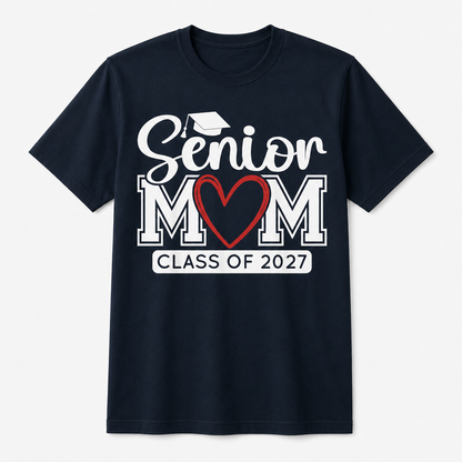 Senior Mom Class of 2027 Graduation Funny Graduate Shirt