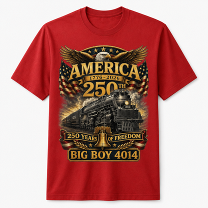Big Boy 4014 Train USA 250th Anniversary Shirt