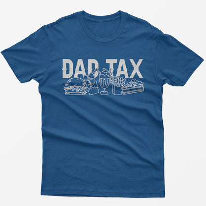 Dad Tax T-Shirt: Funny Dad Joke Graphic Tee
