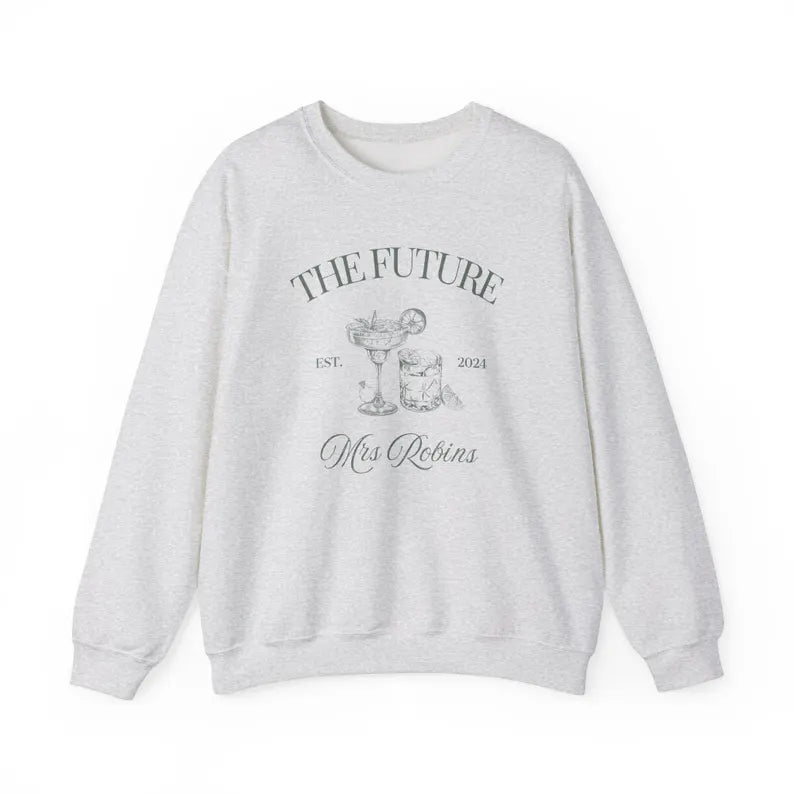 Future Mrs Sweatshirt