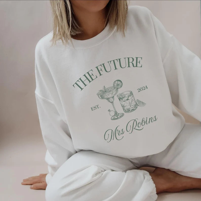 Future Mrs Sweatshirt