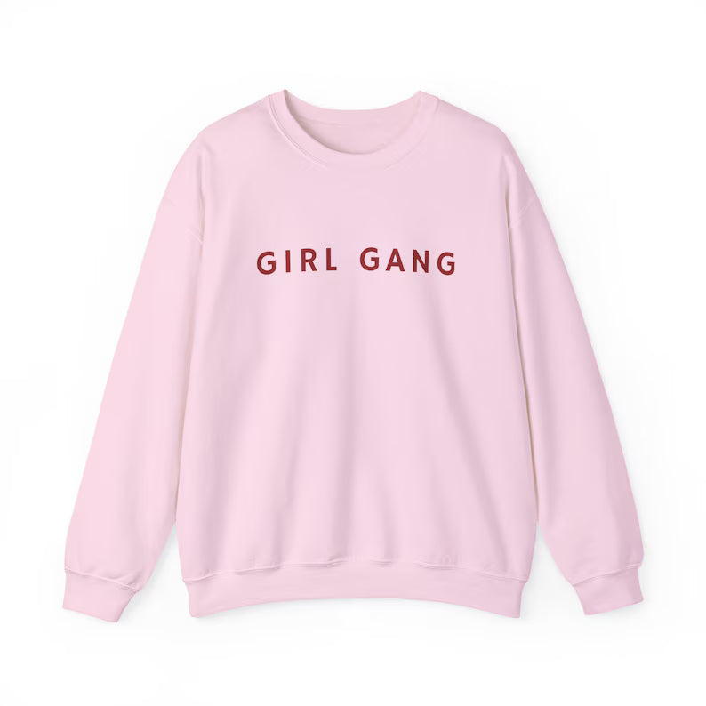 Girl Gang Sweatshirt