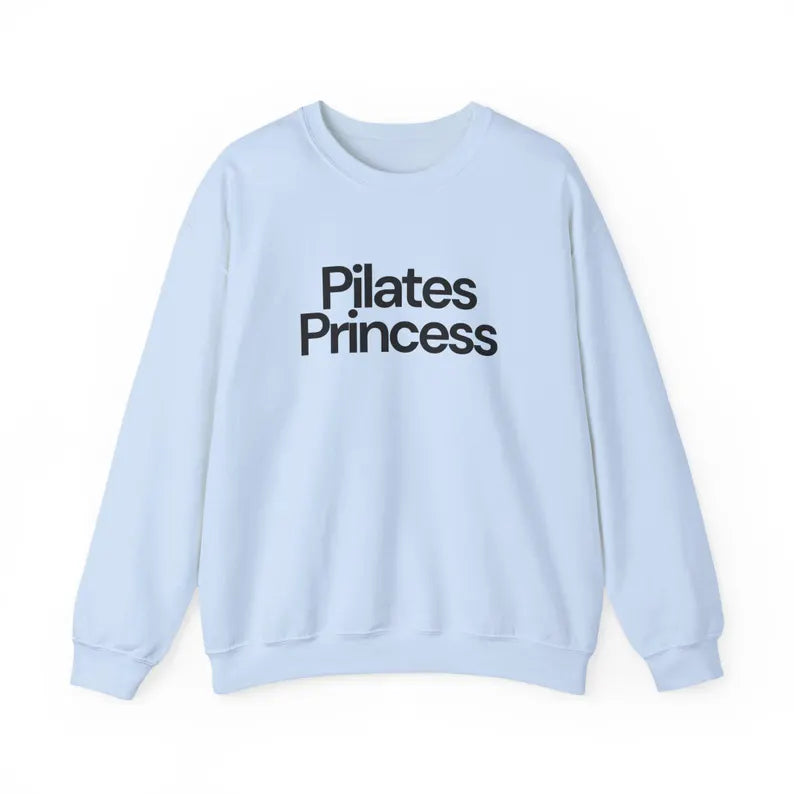 Pilates Princess Sweatshirt